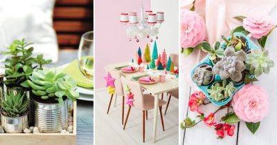 26 Most Beautiful DIY Table Top Decoration Ideas - balconygardenweb.com