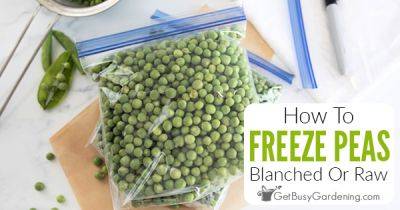 How To Freeze Peas The Right Way - getbusygardening.com - Britain