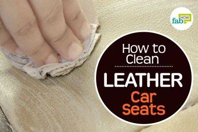 How to Clean Leather Car Seats - fabhow.com - Poland