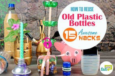 How to Reuse Old Plastic Bottles: 15 Awesome Hacks - fabhow.com