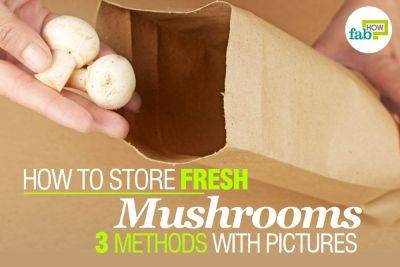 How to Store Fresh Mushrooms: 3 Methods with Pictures - fabhow.com