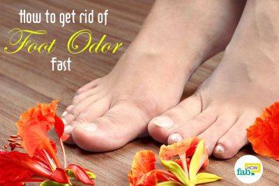 How to Get Rid of Foot Odor Fast - fabhow.com