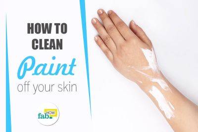 How to Clean Paint off Your Skin - fabhow.com - Poland