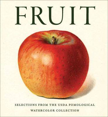 Fruit: some surprising history, and growing advice, with lee reich - awaytogarden.com - New York