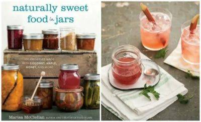 Naturally sweet canning and preserving, with marisa mcclellan - awaytogarden.com