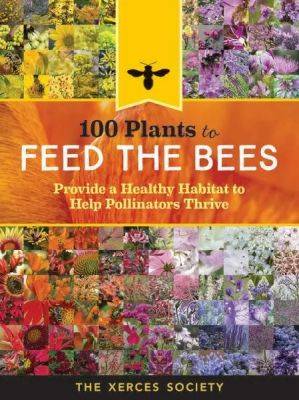 Feed the bees: plants for pollinators, with the xerces society - awaytogarden.com