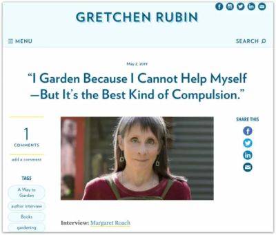 Margaret interviewed by gretchen rubin of ‘the happiness project’ - awaytogarden.com