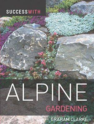 Alpine Success at Lower Levels - gardenerstips.co.uk - county Garden