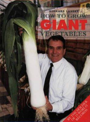 Tips for Growing Giant Vegetables - gardenerstips.co.uk