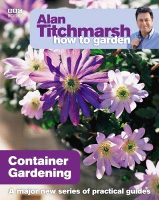 Alan Titchmarsh Books For Gardeners? - gardenerstips.co.uk