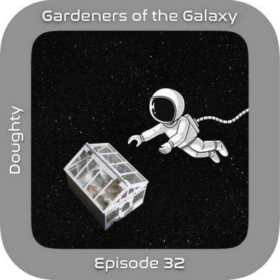 The Other Greenhouse Effect: Self-Care for Astronauts (GotG32) - theunconventionalgardener.com