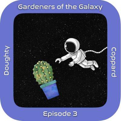 Houseplants in Space: GotG3 - theunconventionalgardener.com - Canada - India - Taiwan - state Florida