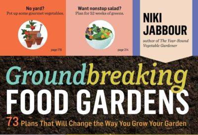 Groundbreaking food gardens - theunconventionalgardener.com - Canada