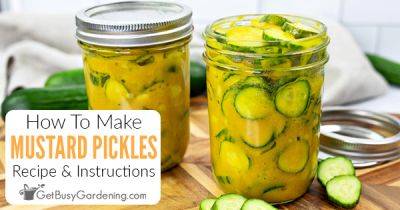 How To Make Mustard Pickles (Recipe) - getbusygardening.com