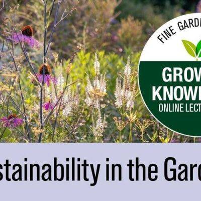 Sustainability in the Garden - finegardening.com - county Garden