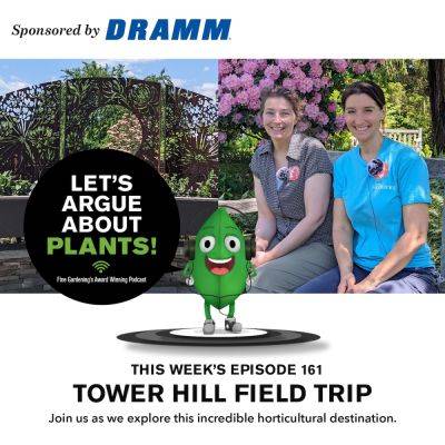 Episode 161: A Field Trip to the New England Botanic Garden at Tower Hill - finegardening.com - China - state Pennsylvania - state Massachusets - county Hill